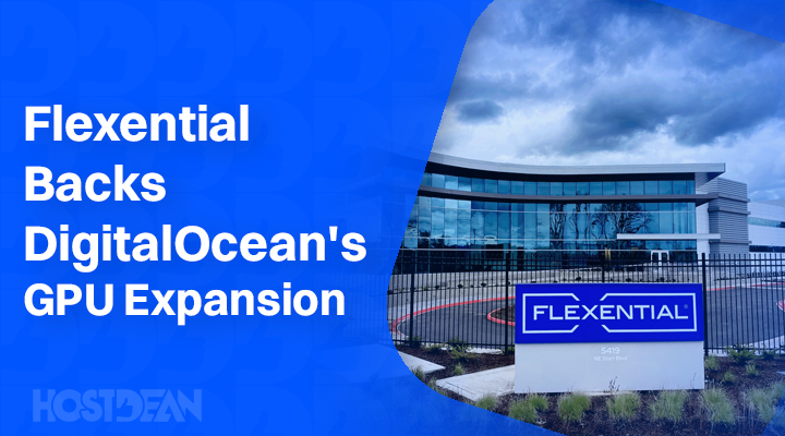 Flexential Backs DigitalOcean’s GPU Expansion